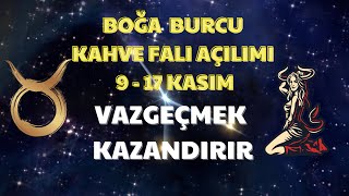 Boğa Burcu Kahve Falı Açılımı 9  17 Kasım [upl. by Efrem]