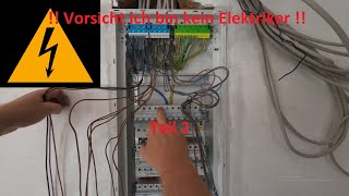 Sicherungskasten  Verteilerkasten  Teil 2  im Wohnhaus  Ich bin kein Elektriker [upl. by Loziram]