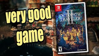 Octopath Traveler 2 2023s Overlooked Masterpiece [upl. by Mailiw]