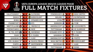 🟠 UEFA Europa League 202425 League Phase Full Fixtures amp Match Schedule [upl. by Pilif530]