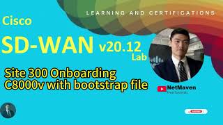 5 Cisco SDWAN v2012 Lab  Site 300 Onboarding C8000v with bootstrap file [upl. by Weiman328]