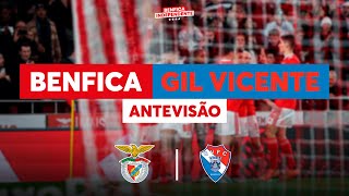 BENFICA x Gil Vicente  ANTEVISÃO J20 [upl. by Ardnuaek]