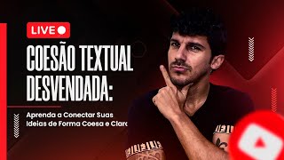 Coesão Textual Desvendada Aprenda a Conectar Suas Ideias de Forma Coesa e Clara  Prof Leo Martins [upl. by Worlock601]