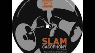 Slam  Cacophony Original Mix [upl. by Swee]