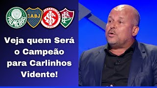 EITA CARLINHOS VIDENTE SURPREENDE E APONTA CAMPEÃO DA LIBERTADORES 2023 PALMEIRAS FLU OU INTER [upl. by Normac]