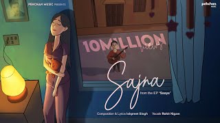 Sajna  Official Song  Ishpreet Singh  Rohit Nigam  EP Saaye  Trending 2022 [upl. by Luapleahcim]