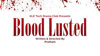 BLOOD LUSTED  Kannada Horror Short Film with English Subtitles [upl. by Fulvia508]