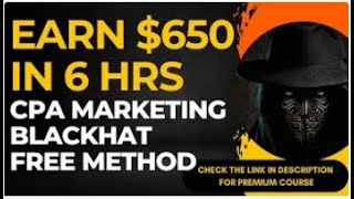 CPA Marketing 650 Per Day Free Traffic Method  Complete Tutorial Make Money Online For Beginners [upl. by Eceinahs]