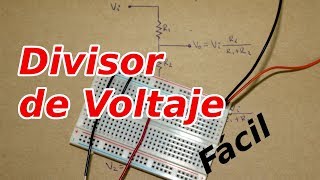 Divisor de Voltaje Resistivo [upl. by Ees]