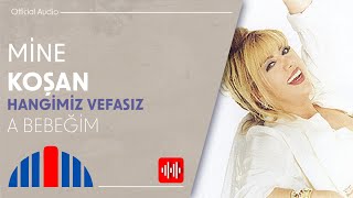 Mine Koşan  A Bebeğim Official Audio [upl. by Eluk896]