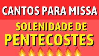 CANTOS PARA A MISSA DE PENTECOSTES Missa do dia 2024 [upl. by Gnagflow959]