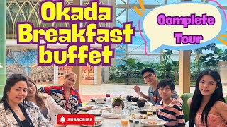 Complete Tour at Okada’s Breakfast buffet 5 Star Luxury Hotel dining [upl. by Grimbly315]