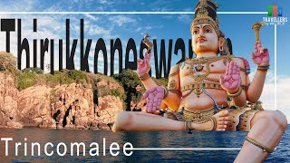 Thirukoneswaram Temple Koneswaram Trincomalee Sri Lanka Travellers by Willrich [upl. by Letnohc]