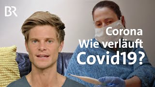 Corona Wie ist der typische Verlauf von Covid19 als Krankheit  Coronavirus  BR [upl. by Ynohtnaed499]