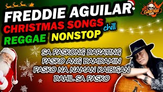 FREDDIE AGUILAR NONSTOP CHRISTMAS SONGS Reggae Version  DJ Claiborne Remix [upl. by Acirrehs]