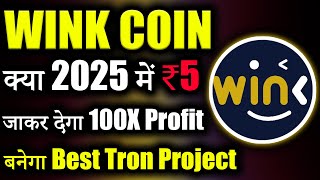 Wink Coin क्या 2025 में जाएगा ₹5 😱winklink coin price prediction  wink coin news today  Latest [upl. by Elkin]