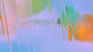 Sky High  Elektronomia [upl. by Luhey]