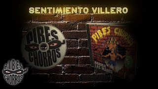 Los Pibes Chorros  Sentimiento villero │ Cd Arriba las manos [upl. by Aseram]