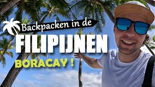 1  BORACAY HET PARADIJS  BACKPACKEN IN DE FILIPIJNEN [upl. by Barkley]