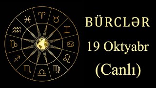 BÜRCLƏR  19 OKTYABR canlı [upl. by Gilliam549]