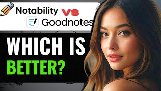 GOODNOTES 6 VS NOTABILITY 2024 WHICH NOTE TAKING APP IS BETTER 2024 FULL GUIDE [upl. by Rufus]