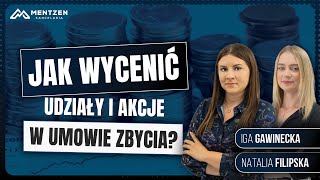 Jak wycenić udziały i akcje w umowie zbycia [upl. by Pros]