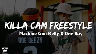 Machine Gun Kelly X Doe Boy  Killa Cam Freestyle LetraLyrics [upl. by Purse]