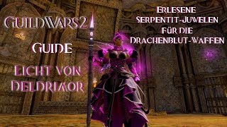 Guild Wars 2 Guide Licht von Deldrimor  ZwergenSchätzeErlesene SerpentitJuwelenHort des Hammers [upl. by Hannad873]