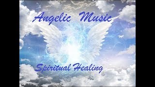 MUSICA degli ANGELI PreghieraAttirare Vibrazioni PositiveGuarigione SpiritualeReiki [upl. by Rickart]