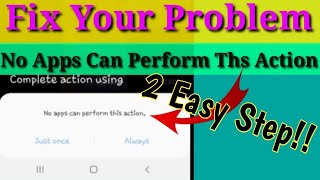 No apps can perform this action problem solve2 easy way [upl. by Wager]