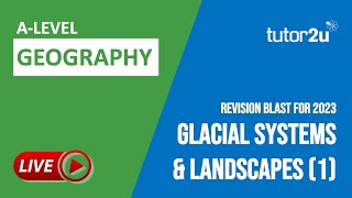 Glacial Systems and Landscapes 1 ALevel Geography Revision Blast [upl. by Rehpotsirc]