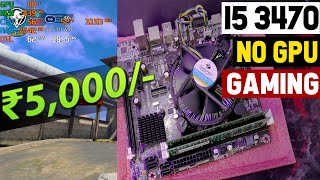 Play GTA V without Graphics Card  i5 3rd Gen Gaming Test  i5 3470 gaming without graphics card [upl. by Xonel]