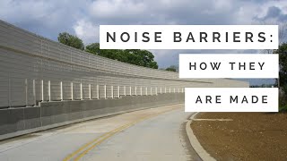 Noise Barrier Walls How Are They Made [upl. by Shanleigh]