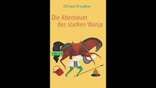 Die Abenteuer des starken Wanja  Otfried Preußler [upl. by Samot]