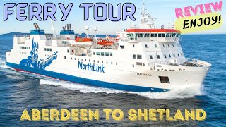 Luxury UK Ferry Tour Northlink Ferries  Aberdeen To Shetland Islands [upl. by Baptiste]