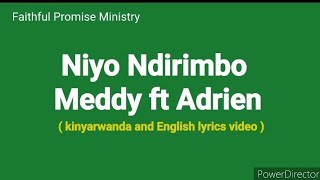 Meddy ft Adrien  Niyo Ndirimbo  kinyarwanda and English Lyrics video [upl. by Gintz]