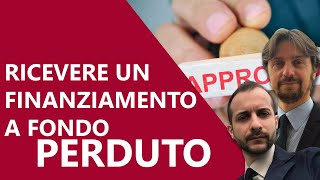 Gestire un associazione  Come ricevere un finanziamenti a fondo perduto per associazioni [upl. by Legir]