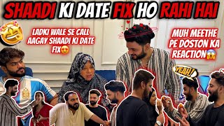 Shaadi Ki Date Fix Ho Rahi Hai 😍 Muh Meetha Par Dosto Ka Reaction ❤️ Fokats  Abresh amp Zeeshan [upl. by Zippel]