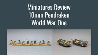 Miniatures Review  Pendraken 10mm quotWorld War One” [upl. by Naitsihc]