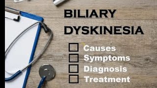 quotBiliary Dyskinesia Understanding Causes and Treatmentquot [upl. by Angele]