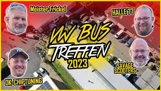 VW Bus Treffen 240923 Review OKCHIPTUNING Es war Mega Halle77 Meisterfrickel SavageScooters [upl. by Nosyd385]