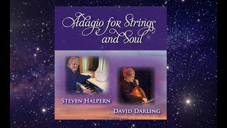 Adagio for Strings and Soul by Steven Halpern and David Darling [upl. by Pederson]