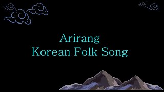 East Asian Folk Song  Arirang Korea  MAPEH 8 2nd Grading [upl. by Loseff]