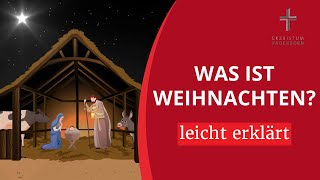 Weihachten erklärt Die Weihnachtsgeschichte für Kinder [upl. by Inafetse]