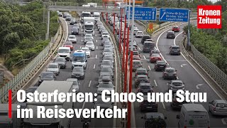 Osterferien Chaos und Stau im Reiseverkehr  kronetv NEWS [upl. by Kala]