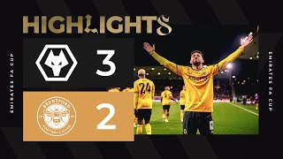 Wolves fight back in cup classic  Wolves 32 Brentford  Highlights [upl. by Judus]