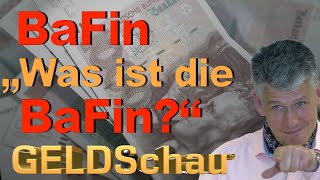 BaFin was ist das was ist die BaFin [upl. by Clapper140]