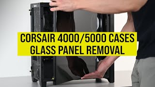 How To Remove Glass Panel on Corsair 4000 and 5000 Series Cases [upl. by Assina]