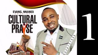 Cultural Praise Side A — Nnamdi Ewenighi Latest Nigerian Gospel Music 2022 [upl. by Eiramlatsyrc]