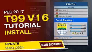 CARA MUDAH INSTALL PATCH T99 V16 PES 2017  UPDATE SEASON 2024 [upl. by Lindahl]